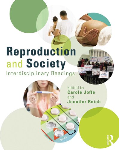 Reproduction And Society Interdisciplinary Readings Carole Joffe Jennifer Reich