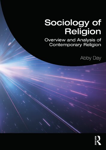 Sociology Of Religion Overview And Analysis Of Contemporary Religion Abby Day