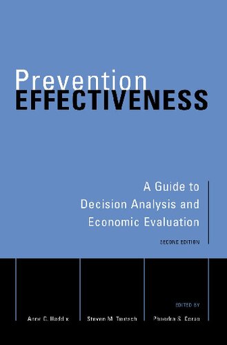 Prevention Effectiveness A Guide To Decision Analysis And Economic Evaluation 2nd Edition Anne C Haddix