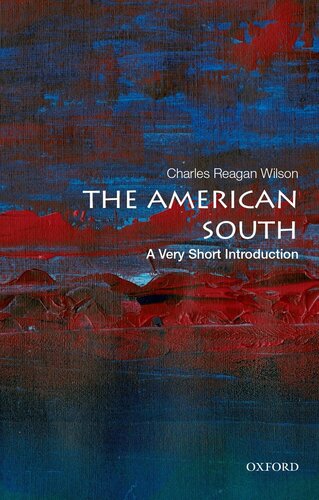 The American South A Very Short Introduction Charles Reagan Wilson