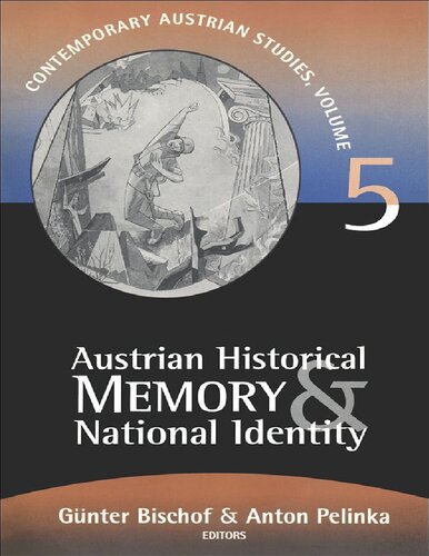 Austrian Historical Memory And National Identity Gnter Bischof