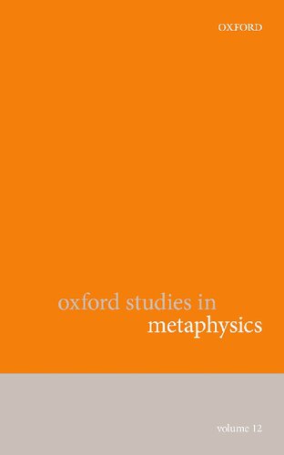 Oxford Studies In Metaphysics Volume 12 Karen Bennett Editor