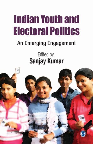 Indian Youth And Electoral Politics An Emerging Engagement Sanjay Kumar