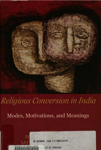 Religious Conversion In India Modes Motivations And Meanings Rowena Robinson Sathianathan Clarke