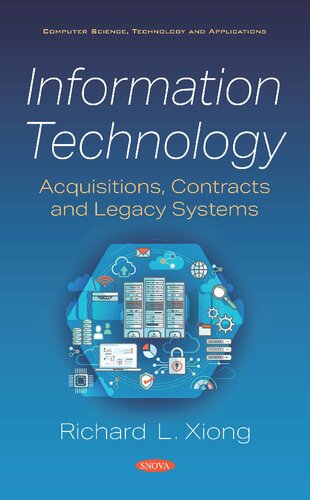 Information Technology Acquisitions Contracts And Legacy Systems Richard L Xiong