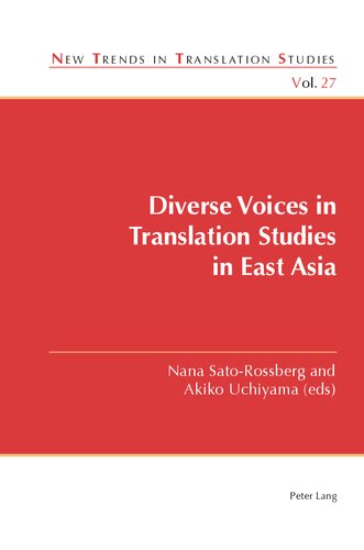 Diverse Voices In Translation Studies In East Asia 1st Edition Nana Satorossberg Editor