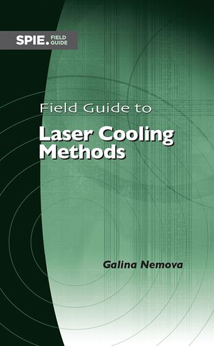 Field Guide To Laser Cooling Methods Galina Nemova Author