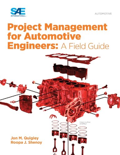 Project Management For Automotive Engineers A Field Guide Jon M Quigley