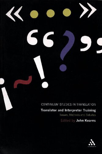 Translator And Interpreter Training Issues Methods And Debates Illustrated John Kearns Editor