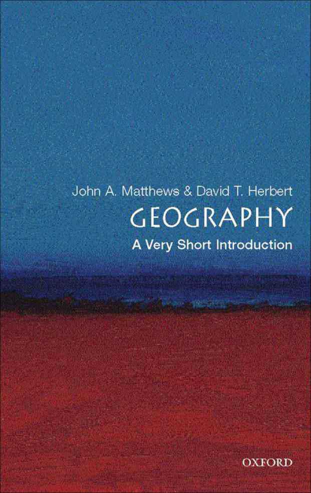 Geography A Very Short Introduction Very Short Introductions John A Matthews David T Herbert Matthews