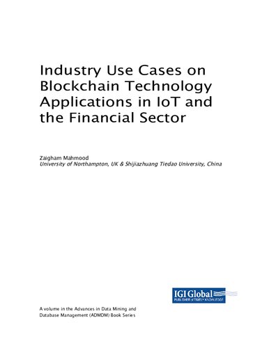Industry Use Cases On Blockchain Technology Applications In Iot And The Financial Sector 1st Edition Zaigham Mahmood