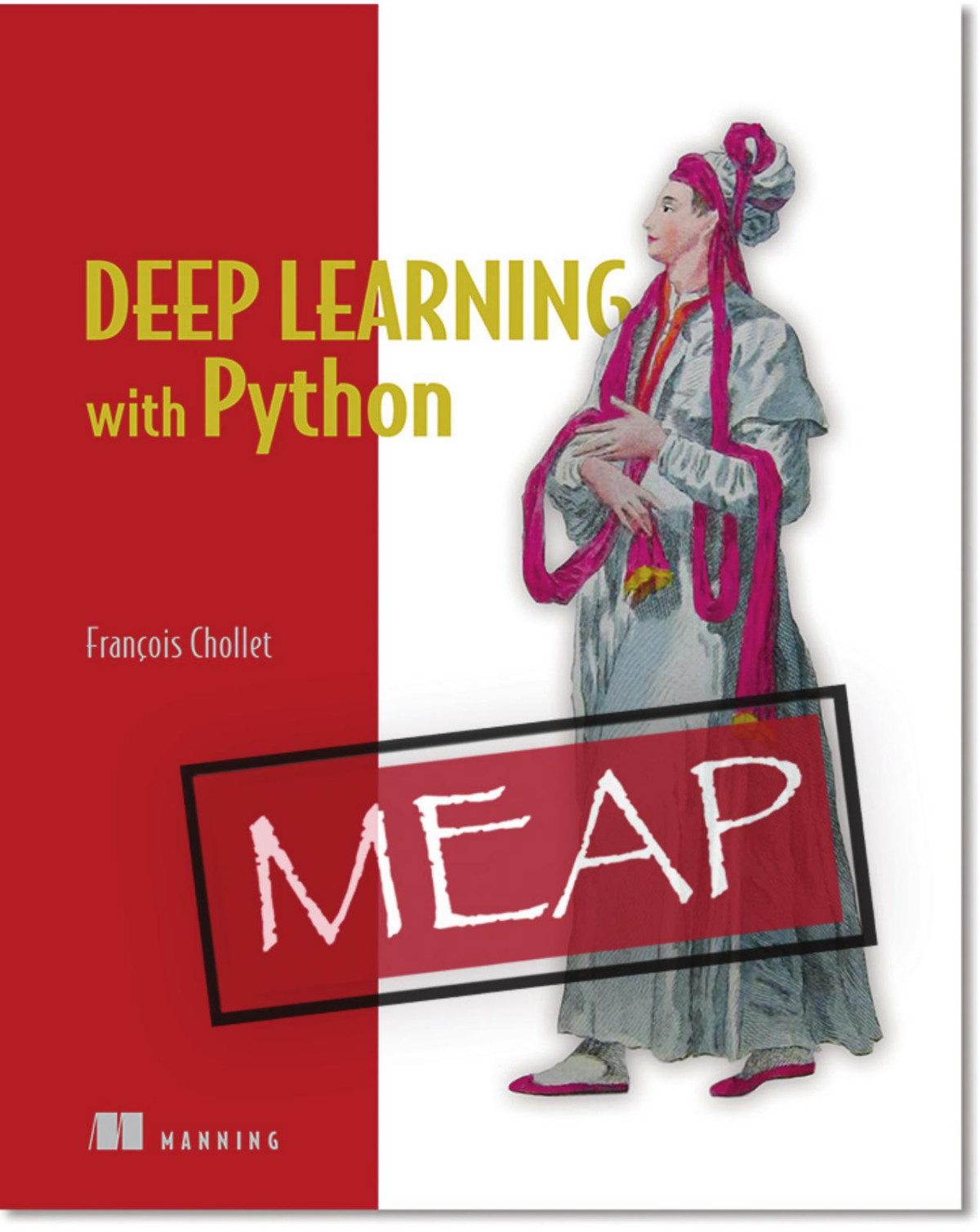 Deep Learning With Python Meap V06 Francois Chollet