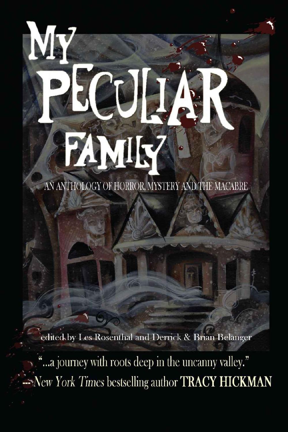 My Peculiar Family Les Rosenthal Derrick Belanger Tracy Hickman