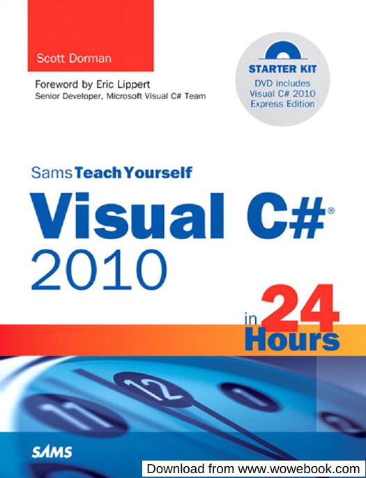 Sams Teach Yourself Visual C 2010 In 24 Hours Complete Starter Kit 1st Edition Dorman