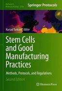 Stem Cells And Good Manufacturing Practices Methods Protocols And Regulations 2nd Edition Kursad Turksen