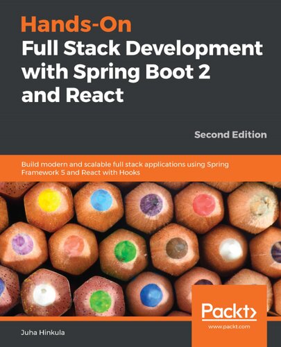 Handson Full Stack Development With Spring Boot 2 And React 2nd Edition Juha Hinkula