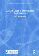 A Basic Guide To International Business Law 5th Edition Harm Wevers