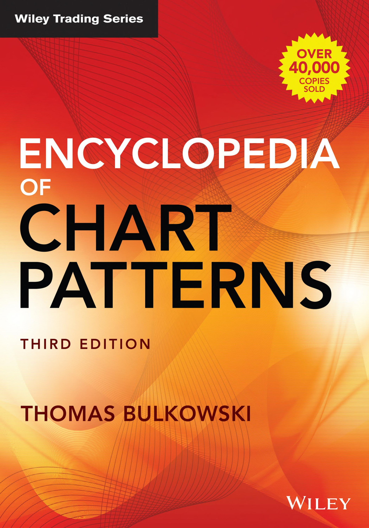 Encyclopedia Of Chart Patterns 3rd Edition Thomas N Bulkowski