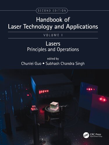 Handbook Of Laser Technology And Applications Volume 1 2nd Edition Chunlei Guo Editor Subhash Chandra Singh Editor