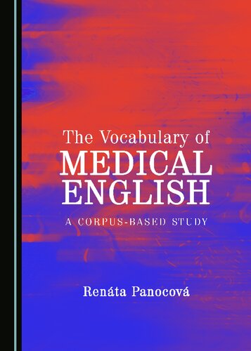 The Vocabulary Of Medical English A Corpusbased Study 1st Edition Renta Panocov