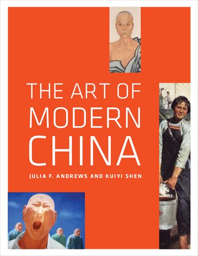 The Art Of Modern China Julia F Andrews Kuiyi Shen