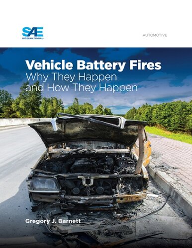 Vehicle Battery Fires Why They Happen And How They Happen Greg Barnett