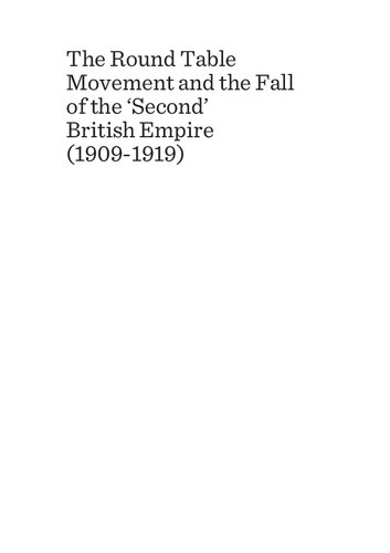 The Round Table Movement And The Fall Of The Second British Empire 19091919 Andrea Bosco