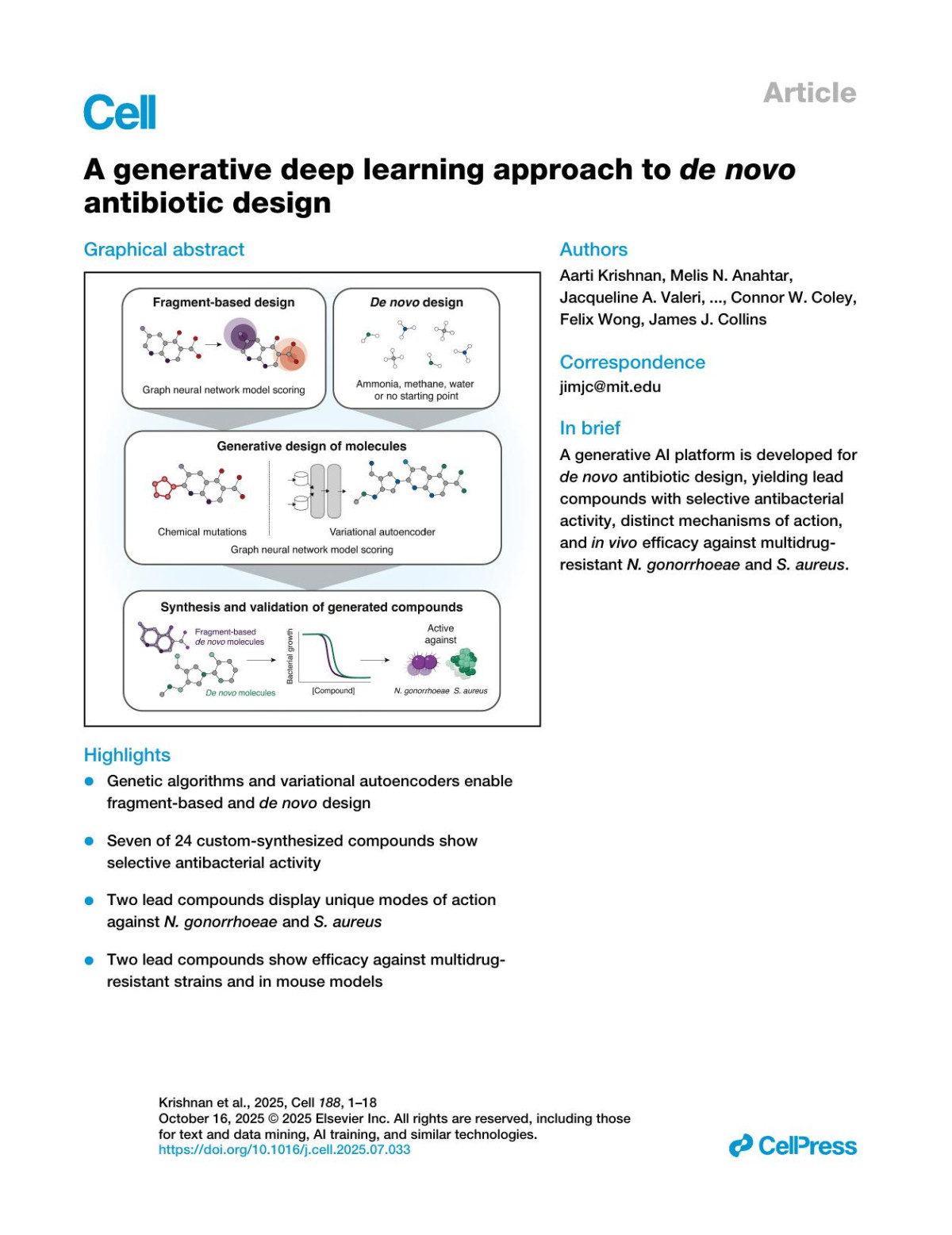 A Generative Deep Learning Approach To De Novo Antibiotic Design Aarti Krishnan Melis N Anahtar Jacqueline A Valeri Wengong Jin Nina M Donghia Leif Sieben Andreas Luttens Yu Zhang Seyed Majed Modaresi Andrew Hennes Jenna Fromer Parijat Bandyopadhyay Jonathan C Chen Danyal Rehman Ronak