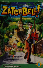 Zatch Bell Raiku Makoto Artist Author Burke Fred 1965 Contributor Ury