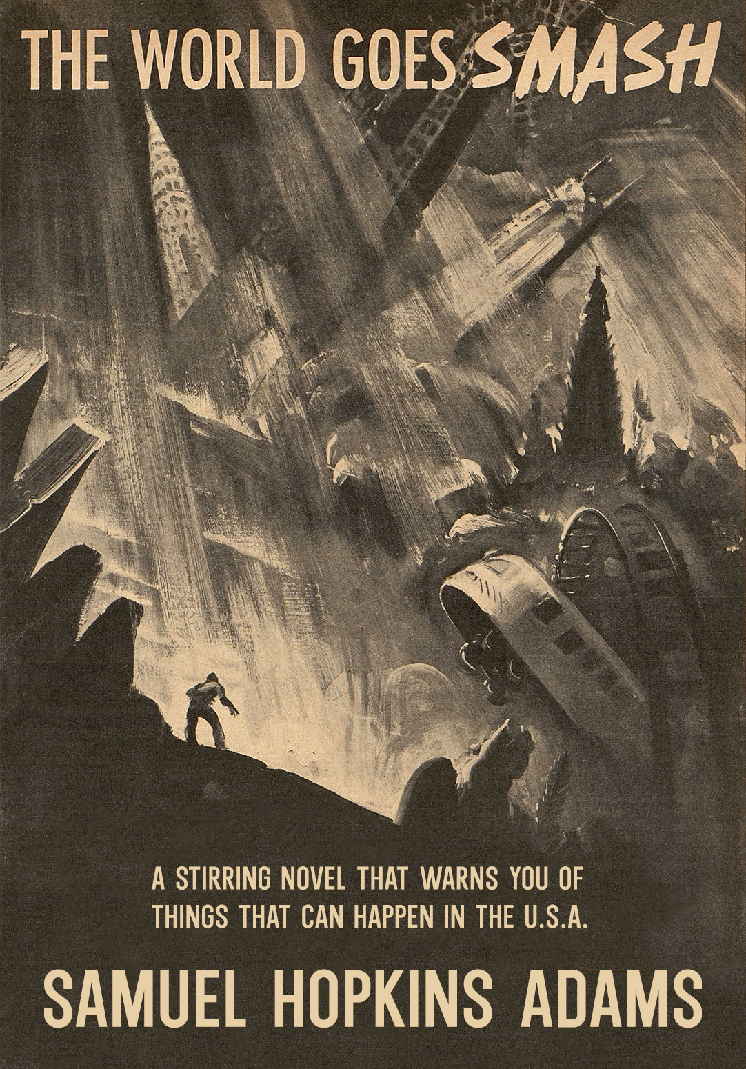 The World Goes Smash The 1937 Serialized Novel Samuel Hopkins Adams