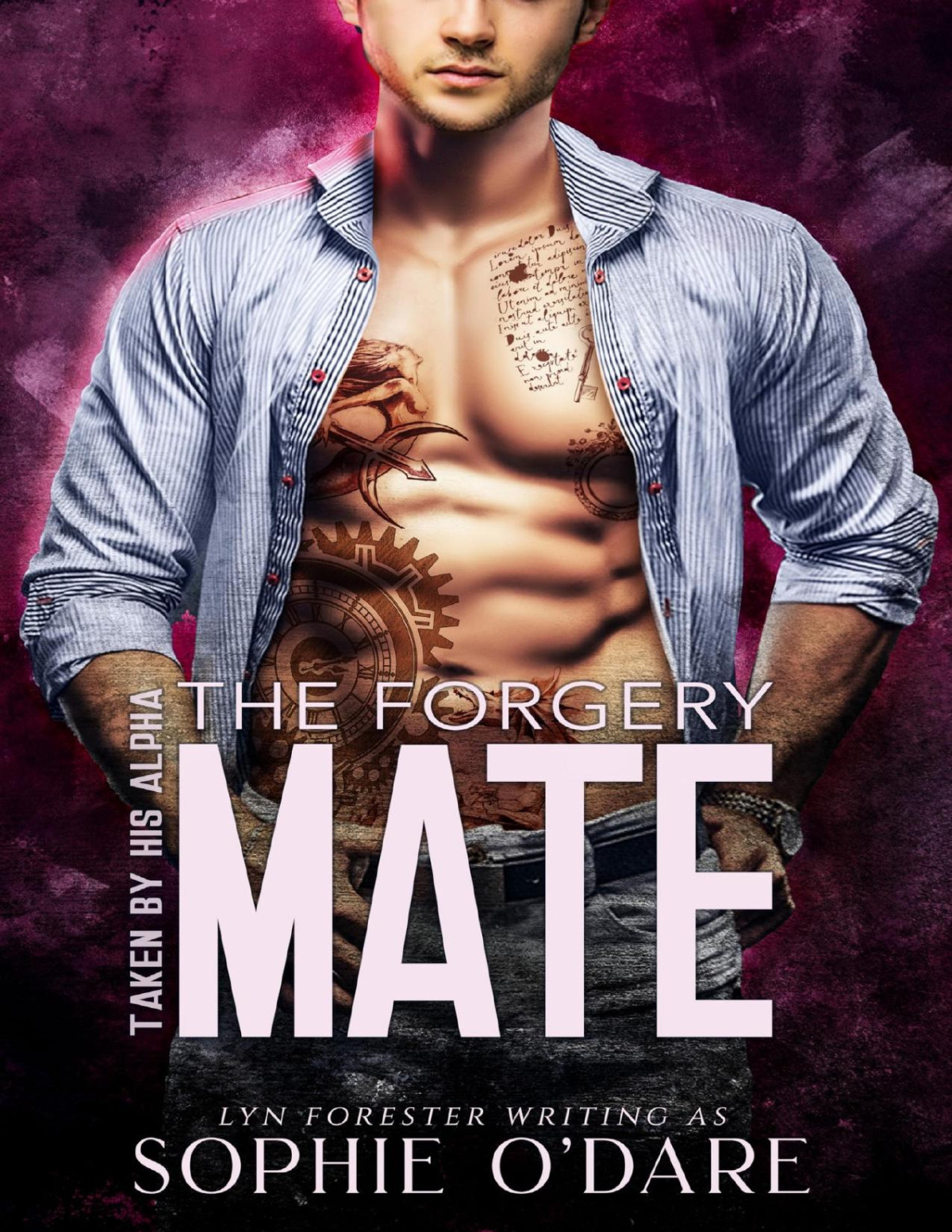 The Forgery Mate Taken By His Alpha Book 6 Sophie Odare Lyn Forester