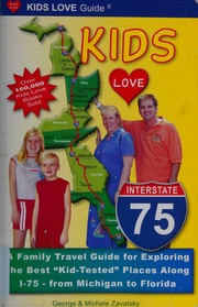Kids Love Interstate 75 A Family Travel Guide For Exploring The Best Kidtested Places Along 175 From Michigan To Florida Unknown