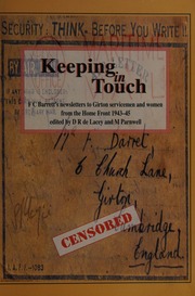Keeping In Touch Fc Barretts Newsletters To Girton Servicemen And Women From The Home Front 19431945 Barrett