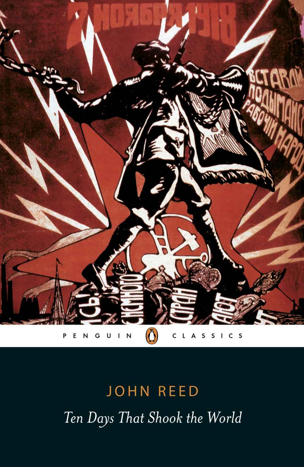 Ten Days That Shook The World Penguin Classics John Reed