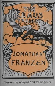 The Kraus Project Essays Kraus Karl 18741936 Author Franzen