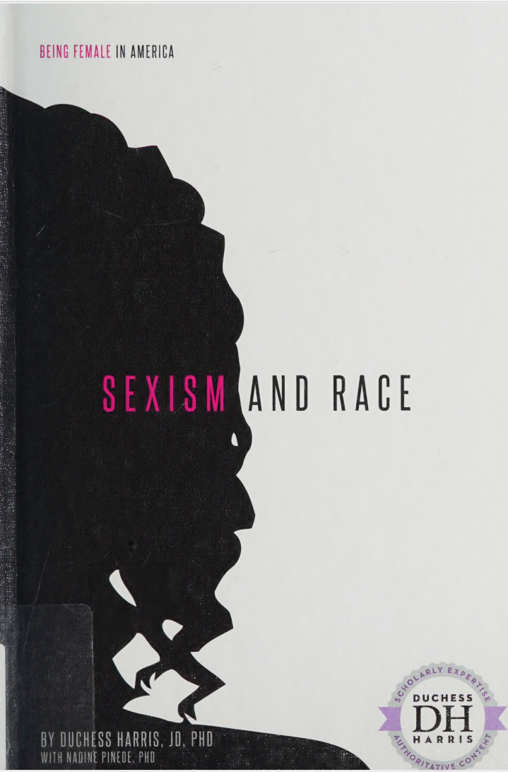 Sexism And Race Duchess Harris Jd Nadine Pinede