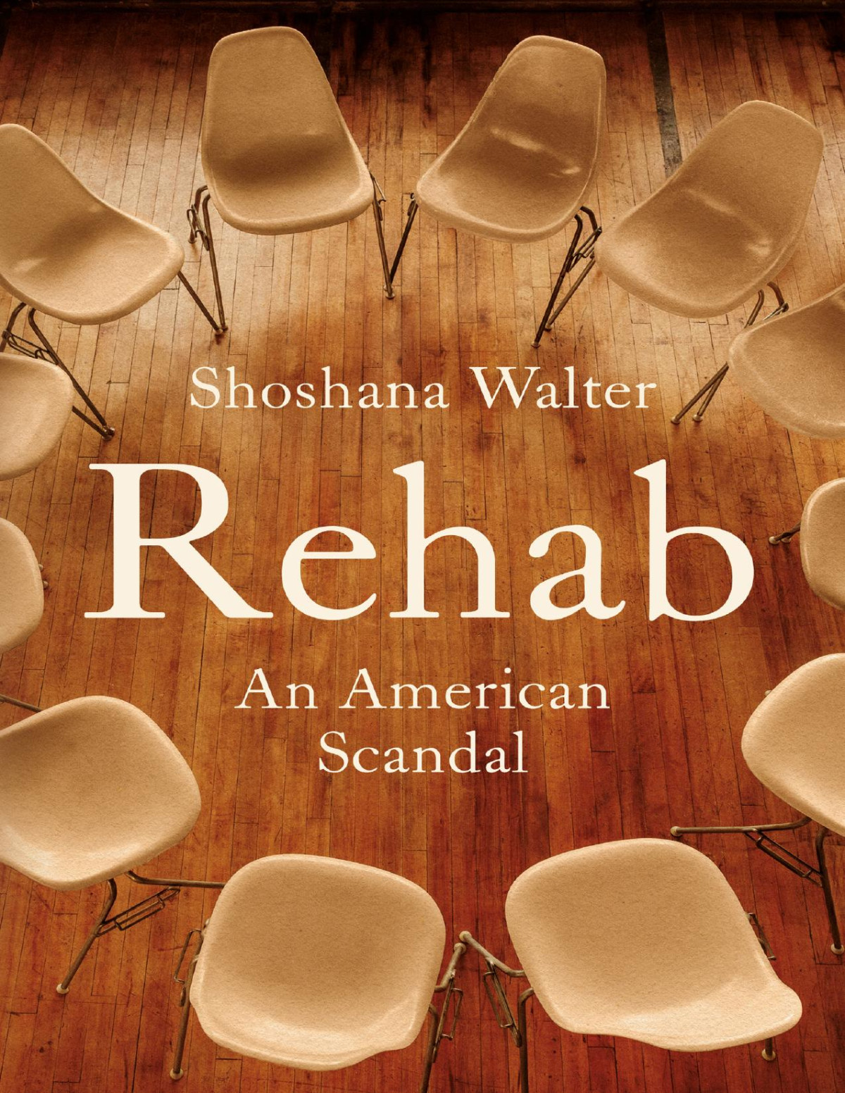 Rehab An American Scandal Shoshana Walter