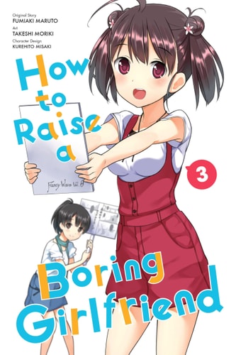 How To Raise A Boring Girlfriend Vol 3 Illustrated Fumiaki Maruto