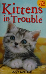 Kittens In Trouble Daniels Lucy Daniels Lucy Kittens In The Kitchen Daniels