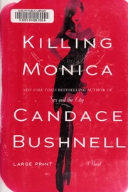 Killing Monica First Edition Bushnell Candace