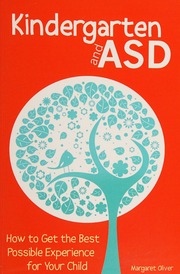 Kindergarten And Asd How To Get The Best Possible Experience For Your Child Oliver