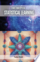 Core Concepts In Statistical Learning Tushar Gulati