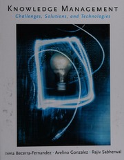 Knowledge Management Challenges Solutions And Technologies Becerrafernandez