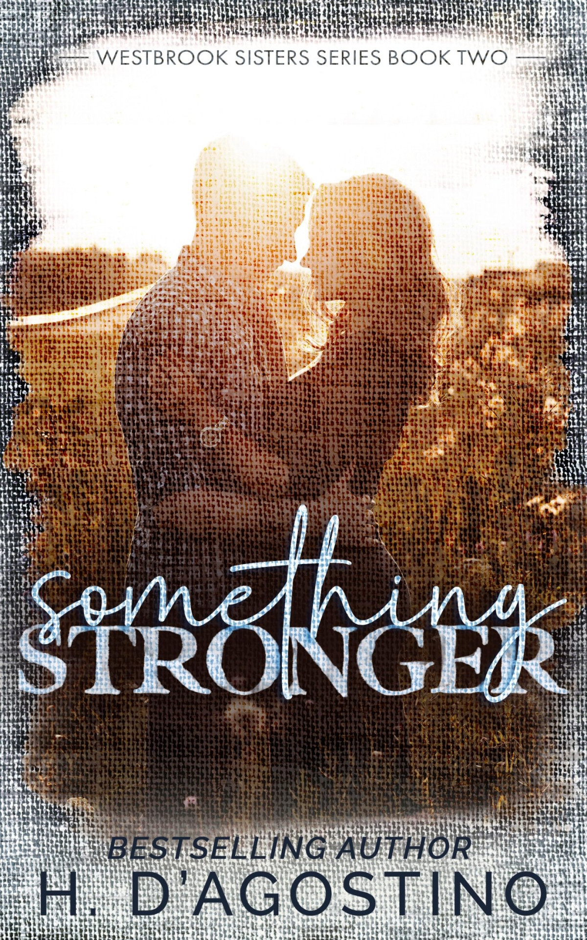 Westbrook Sisters 2 Something Stronger Heather Dagostino