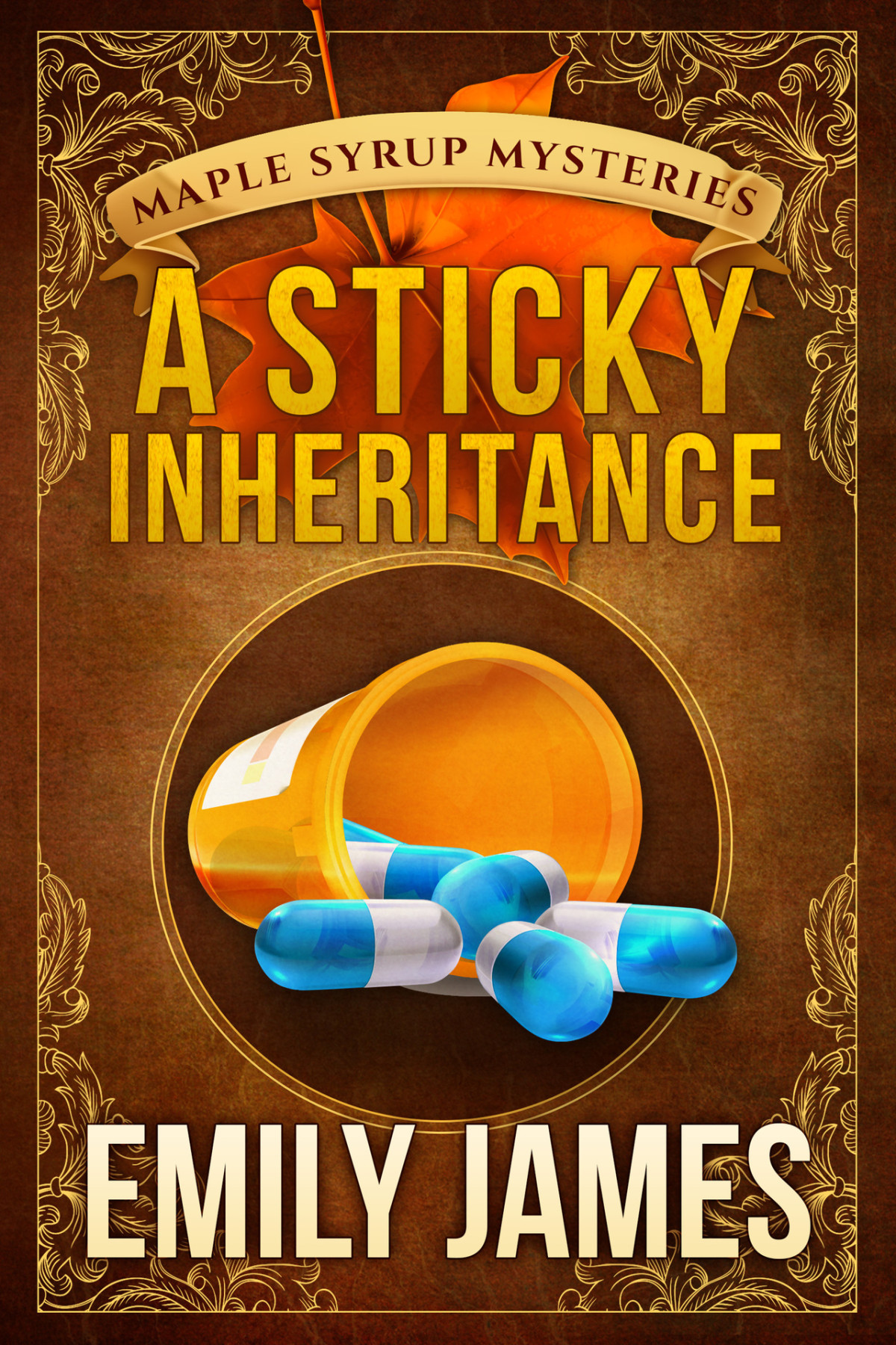 A Sticky Inheritance Maple Syrup Mysteries James Emily