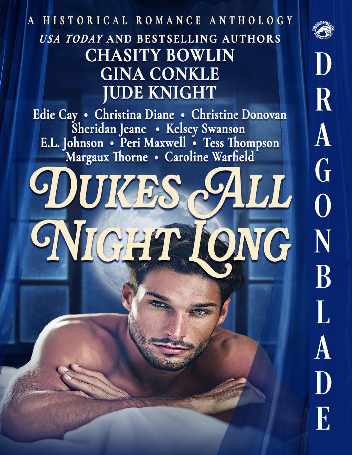 Dukes All Night Long A Historical Romance Anthology Chasity Bowlin Jenna Jaxon Jude Knight Edie Cay Christina Diane Christine Donovan Sheridan Jeane Kelsey Swanson El Johnson Peri Maxwell Tess Thompson Margaux Thorne Caroline Warfield Gina Conkle