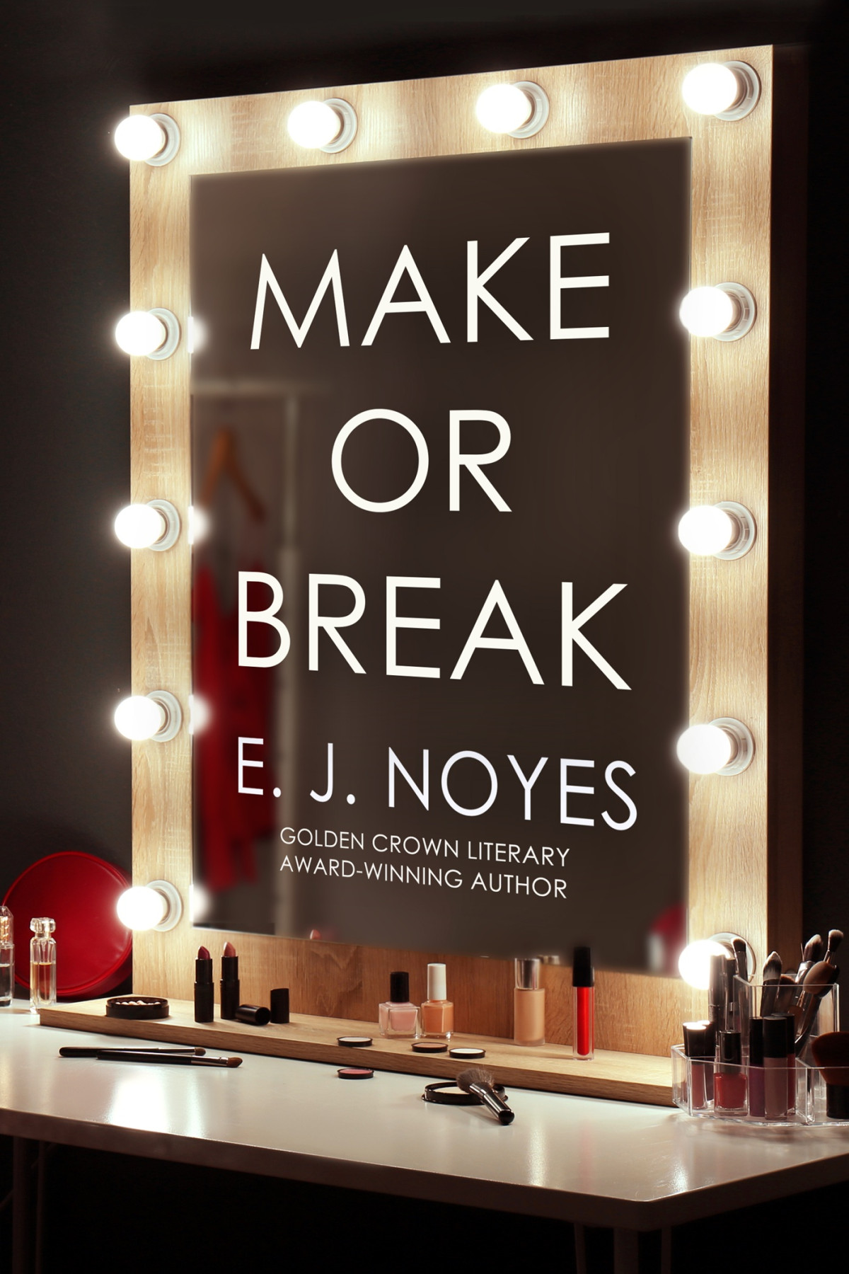 Make Or Break Ej Noyes