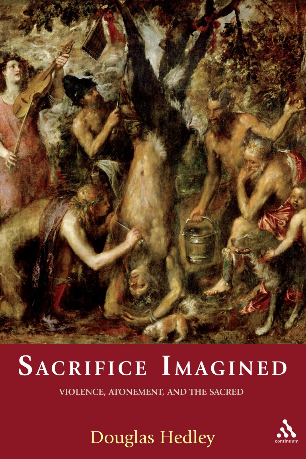 Sacrifice Imagined Violence Atonement And The Sacred Douglas Hedley