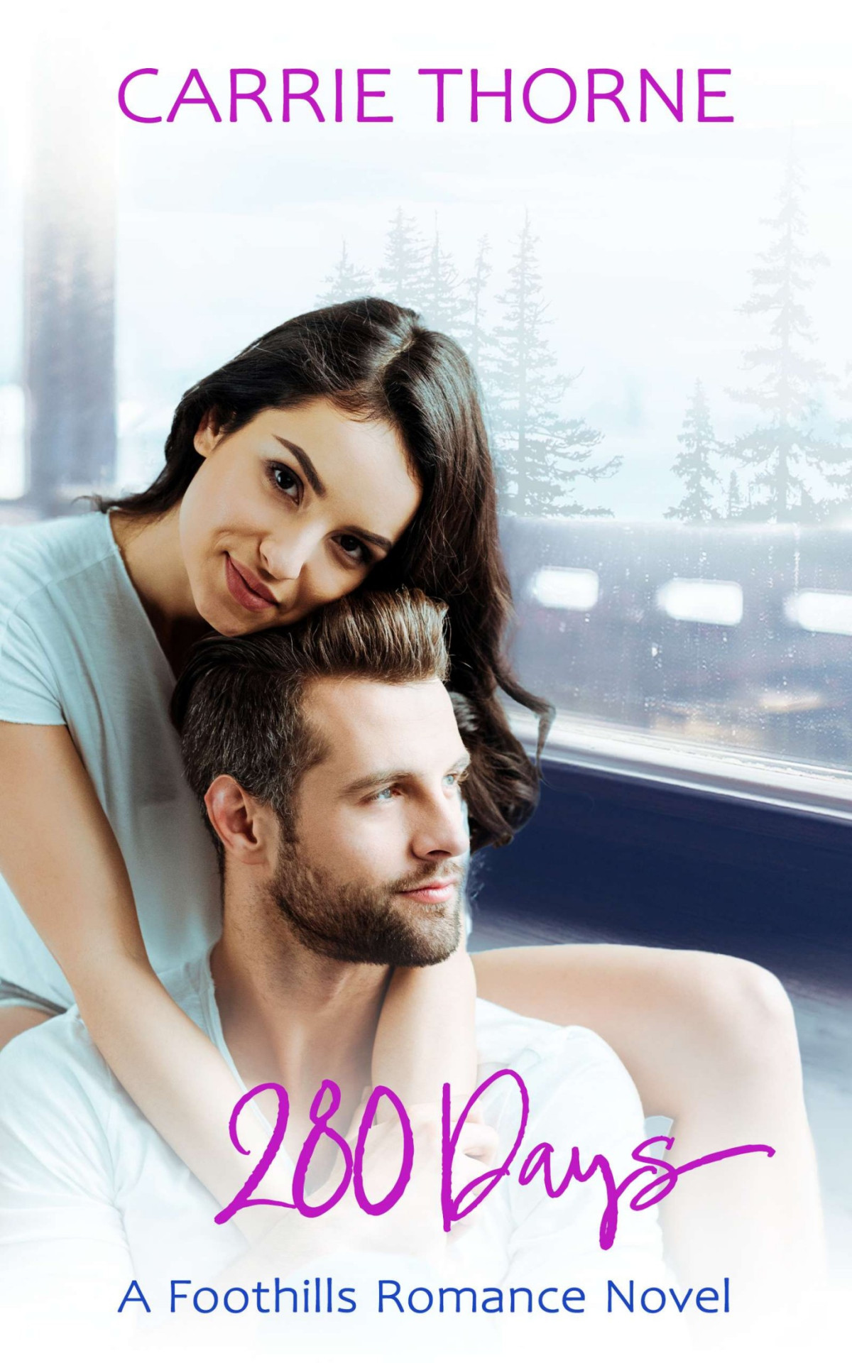 Foothills Romance 6 280 Days Carrie Thorne