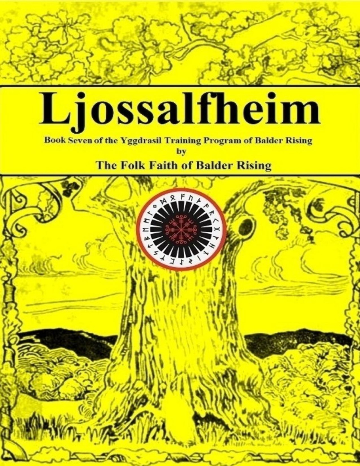 Ljossalfheim Awakening Of The Spiritual Self 1st Edition Robert Blumetti